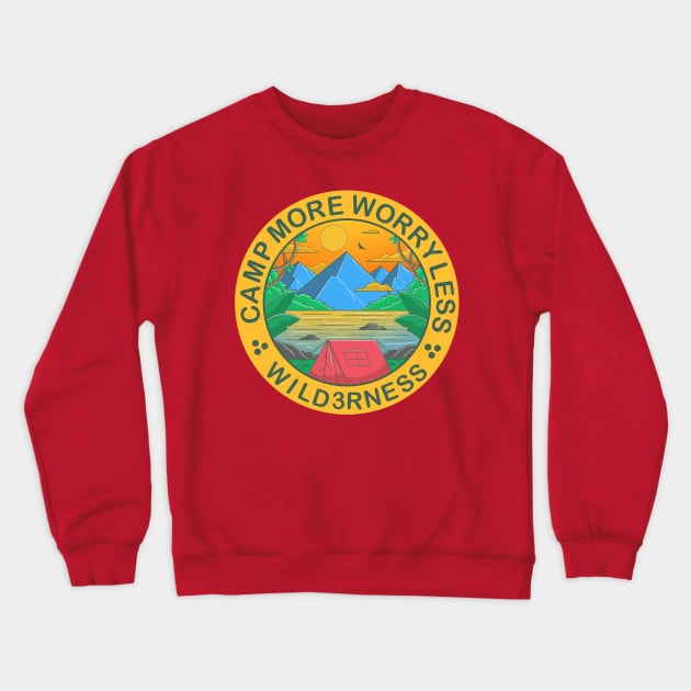 Camp More Worry Less Crewneck Sweatshirt by Artthree Studio